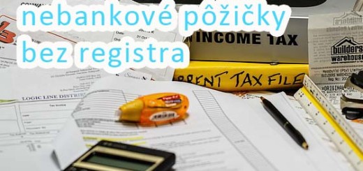Rýchle nebankové pôžičky bez registra