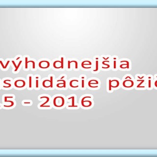 Najvýhodnejšia konsolidácie pôžičiek 2015 - 2016