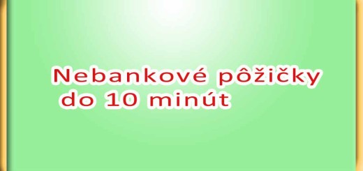 Nebankové pôžičky do 10 minút