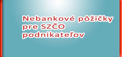 Nebankové pôžičky pre SZČO podnikateľov